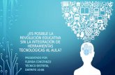 ¿Es posible la revolución educativa sin la integración de herramientas tecnológicas al aula?