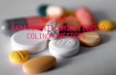 farmacos parasimpaticomimeticos o colinomimeticos