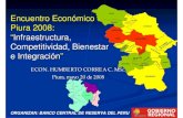 Encuentro Económico Piura 2008: “Infraestructura, Competitividad ...