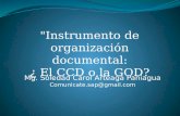Instrumento de organización documental: ¿El CCD o la GOD?