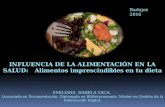 Influencia de la alimentación en la salud. Alimentos imprescindibles en tu dieta. Emiliana Habela Vaca