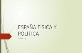 Temas 1 y 2 España física y política