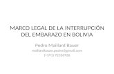Marco legal de la interrupción del embarazo en bolivia pedro maillard