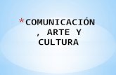 Comunicación, arte y cultura
