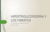 Hipertrigliceridemia y los fibratos