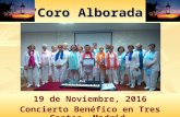 Coro ALBORADA - Concierto Benéfico, 19 de Noviembre, 2016