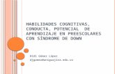 Habiliodades,cognitivas.conducta potencial de aprendizaje en preescolares con sindrome de down