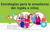 Estrategias para la enseñanza del inglés a niños