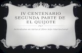 IV CENTENARIO DE LA SEGUNDA PARTE DE EL QUIJOTE