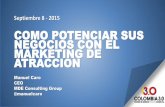 Cómo Potenciar sus negocios con el Inbound Marketing - Manuel Caro - Colombia 3.0 2015