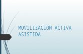 Movilización activa asistida