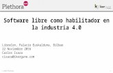 Software libre como habilitador en la Industrua 4.0 - LibreCon 2016