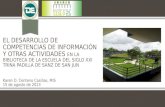 El Desarrollo de Competencias de Informacion y otras Actividades en la Escuela del Siglo XXI Trina Padilla de Sanz de San Juan