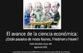 El avance de la ciencia económica: ¿Están pasados de moda Keynes, Friedman y Hayek?