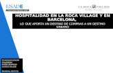 Hospitalidad en La Roca Village y en Barcelona
