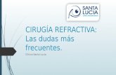 Cirugía refractiva: Clínica Santa Lucía.