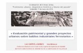 C-16-1_7. Evaluación patrimonial y grandes proyectos urbanos sobre baldíos industriales - Luis Santos Ganges (IUU-UVa).
