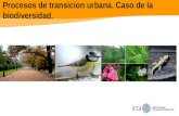 Procesos de Transición Urbana. Caso de la Biodiversidad. Marti Boada.