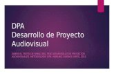 Desarrollo de Proyecto Audiovisual - Resumen textos Pablo Del Teso