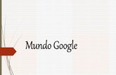 Mundo google.-eduardo