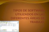 Tipos de software utilizados en las diferentes áreas de trabajo