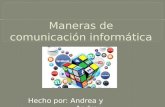 Ways of comunication by Andrea & Andrew