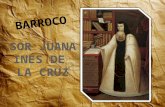 Barroco: Sor Juana Inés de la Cruz