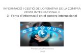 INFORMACIÓ I GESTIÓ DE LA COMPRA VENTA INTERNACIONAL II