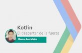 Kotlin: El despertar de la fuerza!