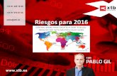 Riesgos para 2016 - Conferencia Pablo Gil (10 de marzo)
