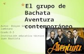 El grupo de bachata aventura contemporáneo
