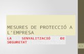 MESURES DE PROTECCIÓ. LA SENYALITZACIÓ DE SEGURETAT - CFGS