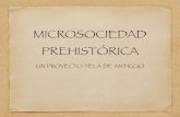Microsociedad Prehistórica 1º A