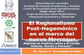 El Regionalismo Post-Hegemónico en el marco del nuevo Mercosur