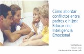 Cómo abordar conflictos entre padres e hijos: Educar con Inteligencia Emocional