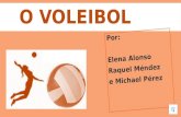 O voleibol   ceip coutada beade 5ºa  elena+raquel michael