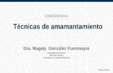 Técnicas de amamantamiento. Dra. Magaly González Fuenmayor