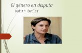 Judith butler El genero en disputa