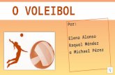 O voleibol - Elena - Raquel - Michael - 5ºA