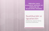 Metodos de sustitución e igualación en sistemas de ecuaiones lineales