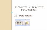 Productos y Servicios Financieros por Jayro Aguirre