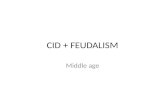 Cid + Feudalism