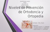 Niveles de prevención en Ortodoncia y Ortopedia