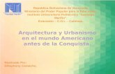 ARQUITECTURA Y URBANISMO EN EL MUNDO AMERICANO ANTES DE LA CONQUISTA