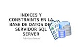 Creación Indices y Constraints en Bases de Datos de SQL Server