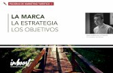Píldoras de marketing turístico 1 - La Marca, La Estrategia y Los Objetivos