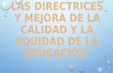 MEJORA DE LA CALIDAD Y LA EQUIDAD DE EDUCACIÓN