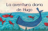 La aventura diaria de Hugo