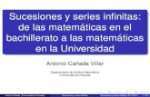 Sucesiones y series infinitas: de las matemáticas en el bachillerato ...
