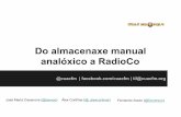 Do almancenaxe manual analóxico a RadioCo
